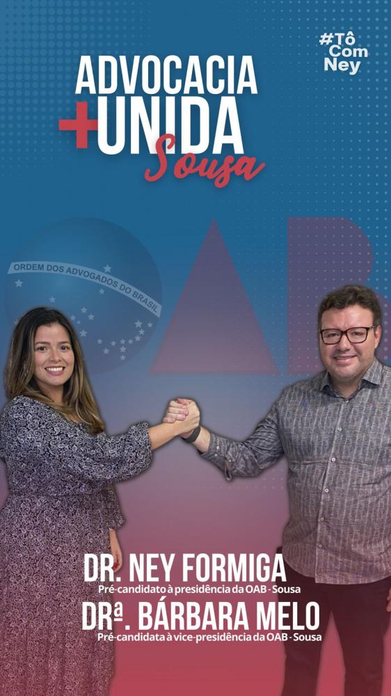 Ney Formiga e Barbara Melo oficializam chapa para eleição na OAB Sousa (Foto: Divulgação)